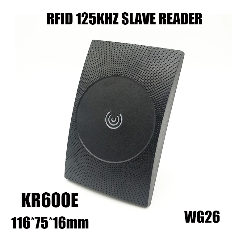 

KR600E Wiegand 26 RFID 125Khz Card Slave Reader for Door Access Control System
