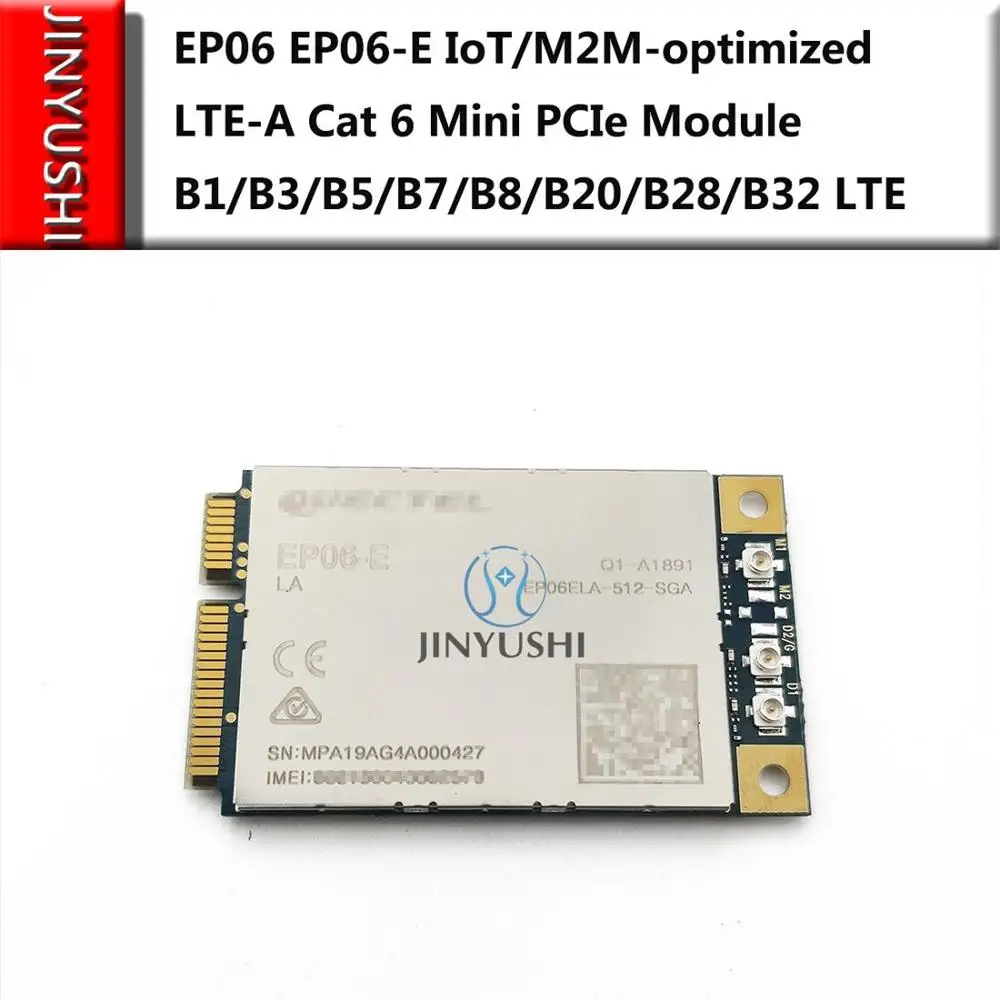 JINYUSHI для EP06 E IoT/M2M optimized Cat 6 LTE A B1/B3/B5/B7/B8/B20/B28/B32 Поддержка Openwrt mikrotik|Модемы| |