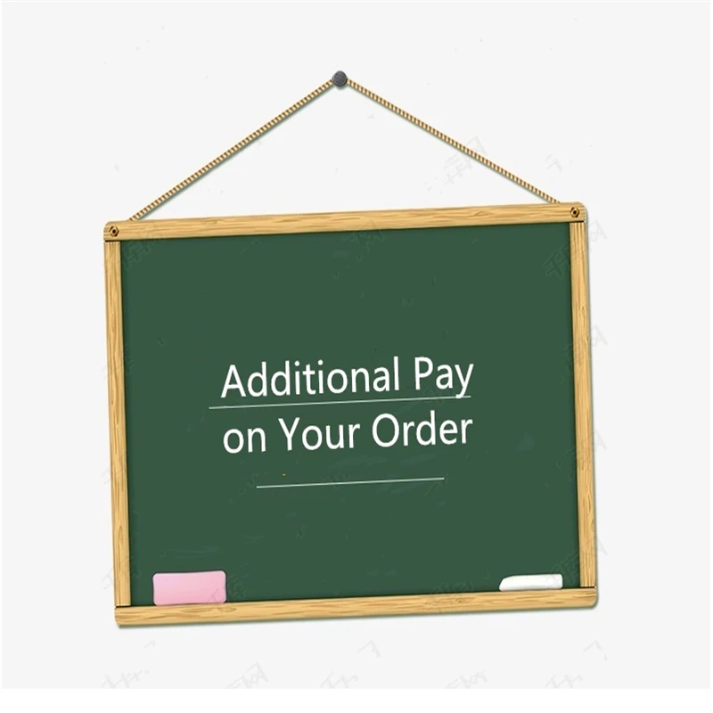 Additional Pay on Your Order For The Price Difference 1 dollar |