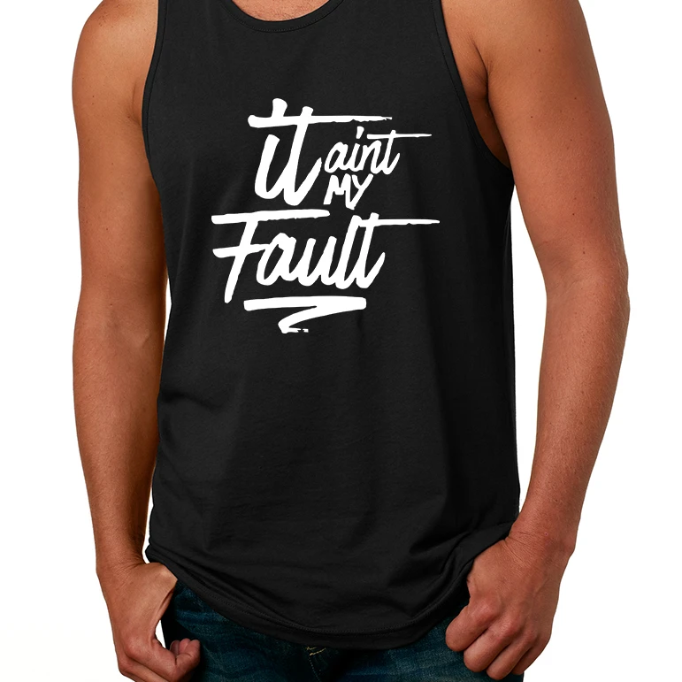 Men's Tank Top It Aint My Fault Trendy Cool Troublemaker Top (1)