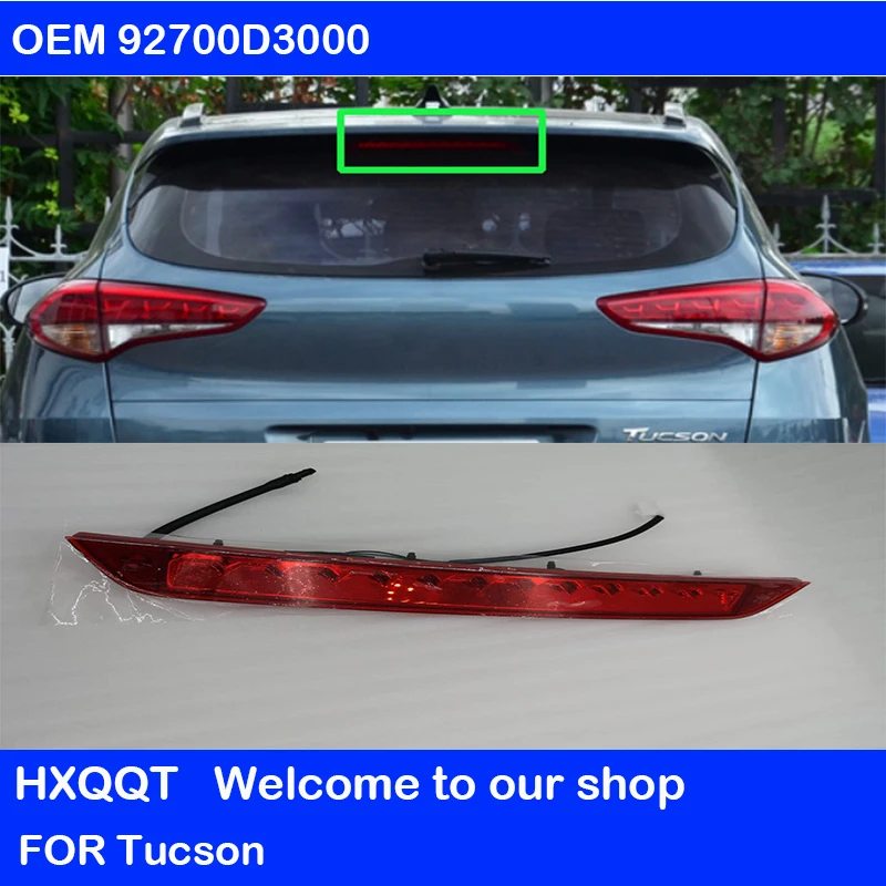 

Brake Stop Lamp 2016-2017 FOR Tucson OEM 92700D3000 High brake light