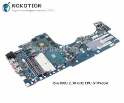 NOKOTION BY511 NM-A541 основная плата для lenovo Ideapad Y700 Y700-15ISK Материнская плата ноутбука 15,6 дюймов I5-6300U 2,30 ГГц Процессор GTX 960 м