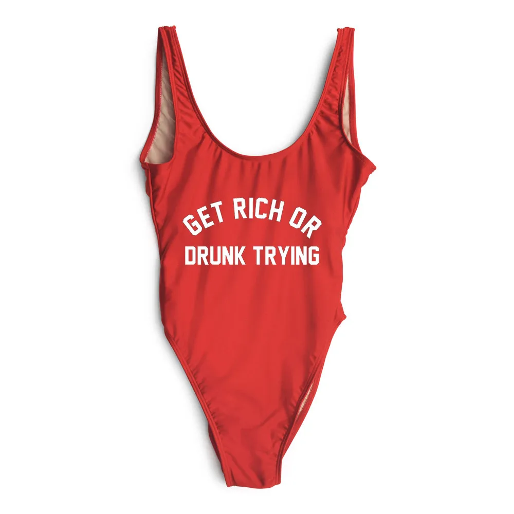 GET RICH OR DRUNK TRYING SWIMSUIT bathing suit Women Sexy Bodysuit One