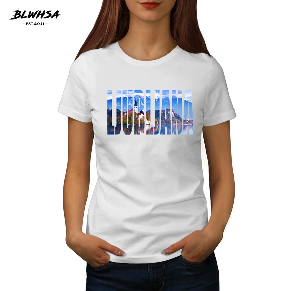 

BLWHSA New Ljubljana Printing T Shirt Women Slovenia City Ljubljana 100% Cotton Funny T-Shirts Summer Women T-Shirt Clothing