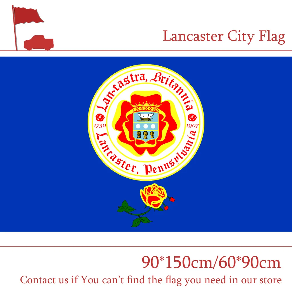 

Free shipping Custom High-quality 100d Polyester 3x5ft 90*150cm 60*90cm Lancaster City Flag For Campaign Vote