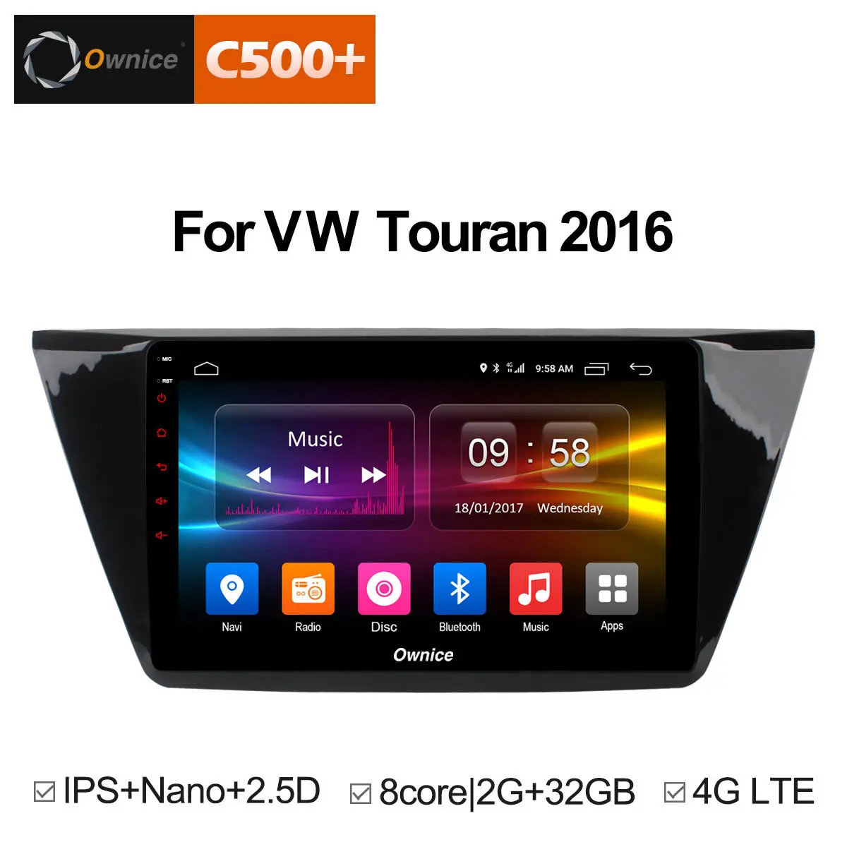 

Ownice C500+ G10 10.1" Octa 8 Core for VW Touran 2016 android 8.1 car DVD Navi radio player GPS 2GB RAM Support 4G SIM DAB+ TPMS