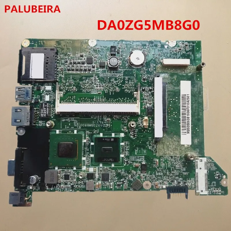 

PALUBEIRA Motherboard MBS0506001 DA0ZG5MB8G0 For Acer aspire one ZG5 A110 A150 Laptop Motherboard tested 100% work