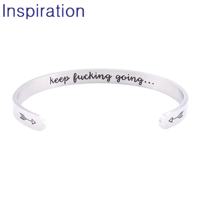 

6mm Width Keep FUCKING going Stainless Steel Bangle Inspirational Quote Inside Carved Cuff Mantra Bracelets For Men Gifts