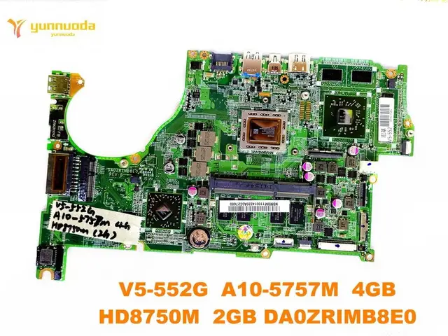 $US $135.00  original for ACER V5-552G laptop motherboard V5-552G A10-5757M 4GB HD8750M 2GB DA0ZRIMB8E0 tested g