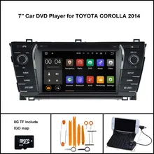 Quad Core Android 7.1 coche DVD GPS para Toyota Corolla 2014 coche estéreo GPS táctil capacitiva 16 GB rom