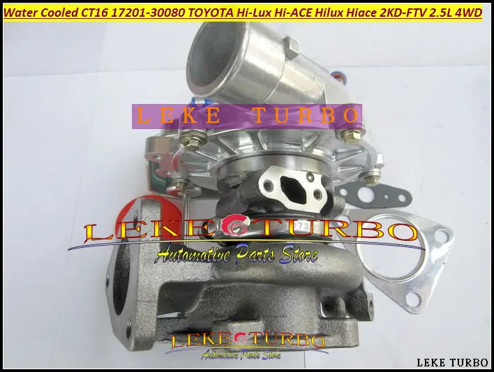 Water Cooled CT16 17201-30080 30080 Turbo Turbocharger For TOYOTA Hi-Lux Hi-ACE Hilux Hiace KDH222 2KD 2KD-FTV 2KDFTV 2.5L D 4WD (6)