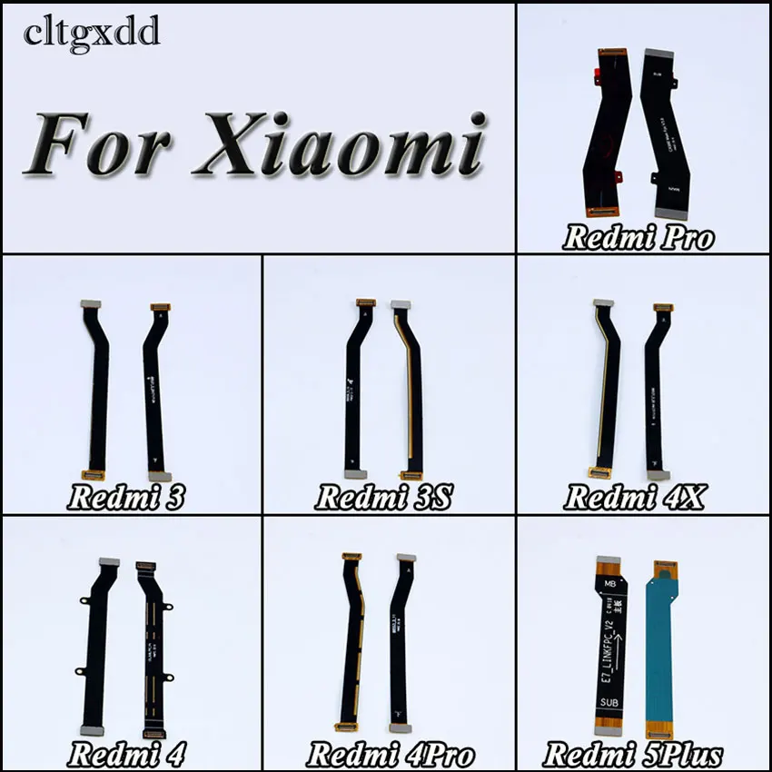 

cltgxdd Main board Flex Cable for Xiaomi Redmi Pro 3 3S 4 4Pro 4X 5Plus Motherboard Connect LCD Flex Cable Replacement Parts