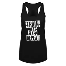 Женские поезд Eat Sleep Repeat тренировки Racerback Tank Топы