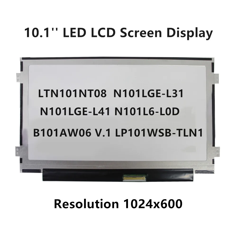 

FTDLCD 10.1'' LED LCD Screen Display For B101AW06 V.1 LP101WSB-TLN1 LTN101NT08 N101LGE-L31 N101LGE-L41 N101L6-L0D (No Touch)