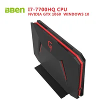Bben GB01 мини-ноутбук игровой компьютер 6 г GDDR5 ОЗУ NVIDIA GeForce GTX1060 7thGen. Intel I7-7700HQ Процессор без SSD/HDD HDMI WI-FI BT4.0