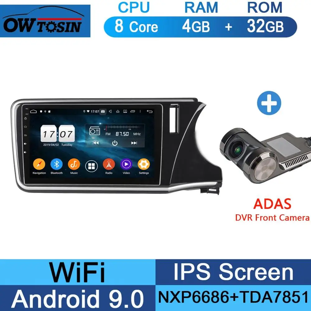 10," ips Android 9,0 8 Core 4G Оперативная память+ 64G Встроенная память автомобильный dvd-радиоплеер gps для Honda City DSP CarPlay попугай BT - Цвет: 32G Adas Camera