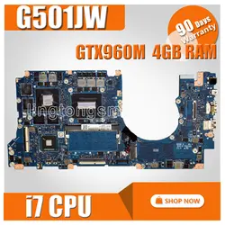 G501JW материнская плата 4 ГБ I7-4750 GTX960 N501JW G501JW G501J UX50JW для ноутбука ASUS материнская плата G501JW плата G501JW материнская плата