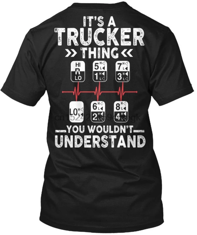 

Are You A Proud Truck Driver - Its Trucker Thing Hi Tagless Tee T-Shirt
