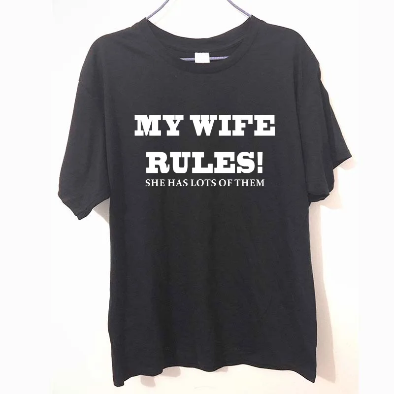 New My Wife Rules Funny Printed T Shirt White Tee Camisetas T For 