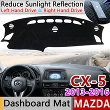Для Mazda CX-5 2013 2014 2015 2016 KE Противоскользящий коврик на приборную панель солнцезащитный Коврик защитный ковер автомобильные аксессуары CX5 CX 5