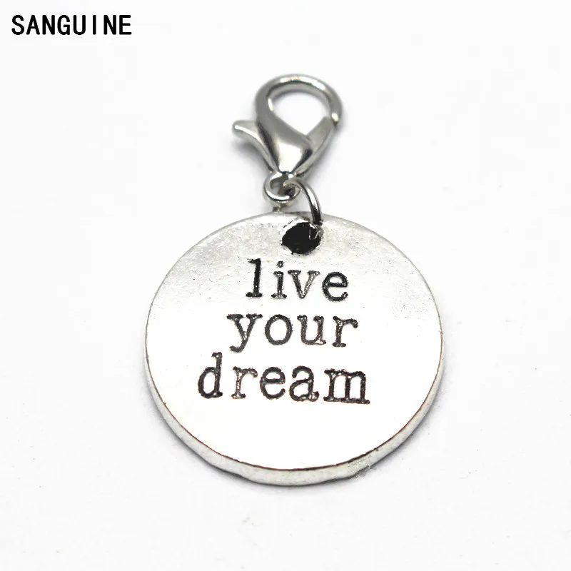 

Newest 20pcs/lot Live your dream dangle charms lobster clasp hanging charm DIY necklace&pendant floating charms jewelry