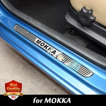 2010 2016 For OPEL MOKKA STAINLESS DOOR SILL PLATE ENTRY SCUFF COVERS For VAUXHALL MOKKA ACCESSORIES