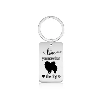 

New I love you more than the dog Keychains Silver Color Stainless Steel Pomeranian Key Chains