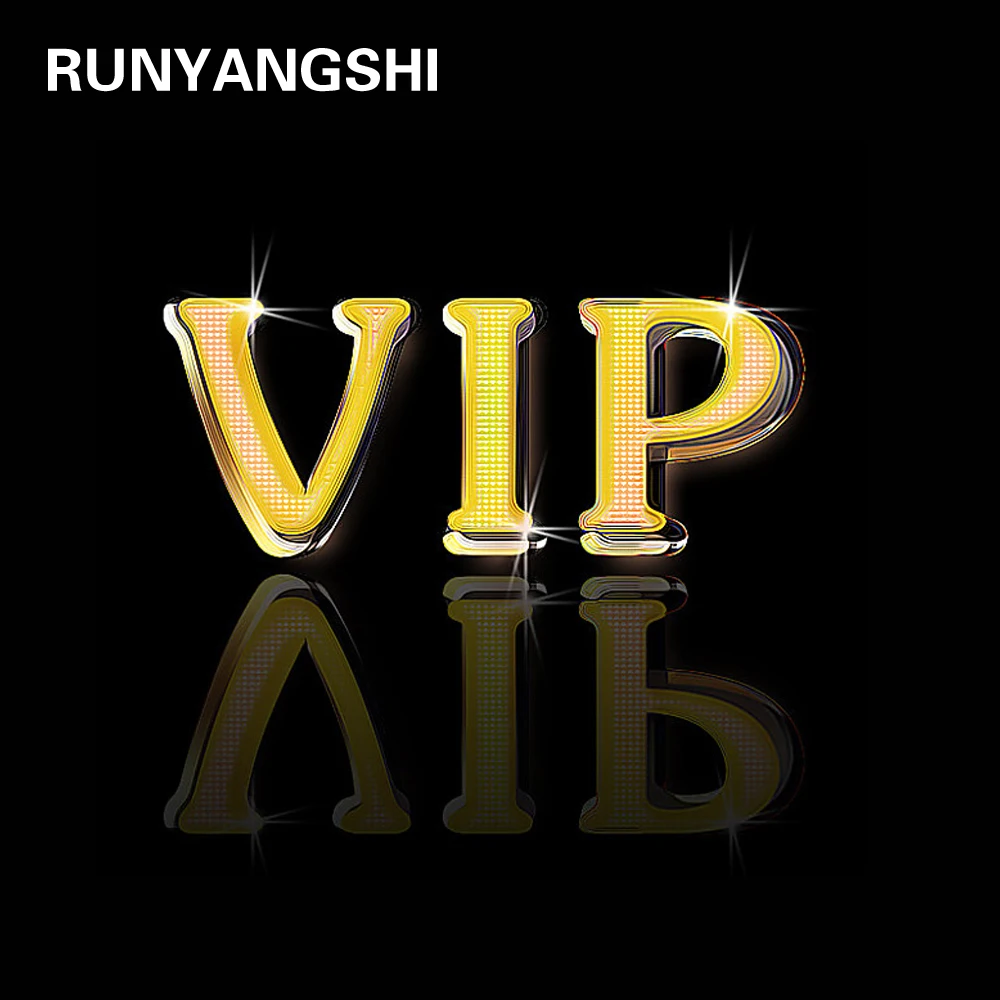Runyangshi  VIP Link Customer offers separately（Need to communicate）