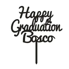Персонализированные пользовательские счастливый Выпускной торт Топпер Индивидуальные Имя акрил/дерево торт Топпер выпускные украшения для торта для вечеринки