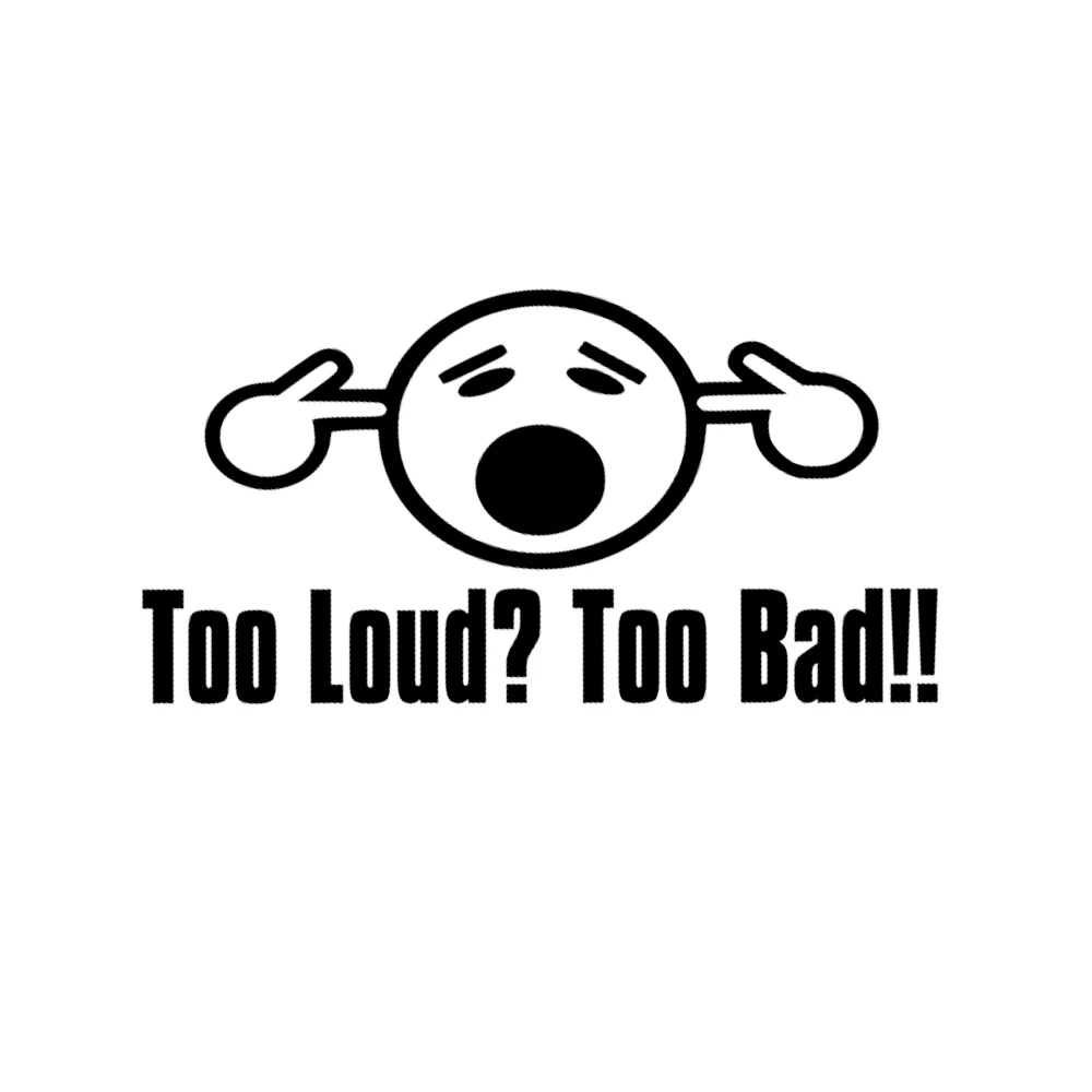 Download 15 9cm Funny Car Sticker Too Loud Too Bad Exhaust Ends Pipe Cut Outs Straight Pipe Decal Vinyl Car Wrap Car Stickers Car Stickers Aliexpress