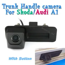ПЗС парковка багажник ручка Камера для Skoda/Octavia/Fabia/Superb/ROOMSTER/Йети/Audi/ a1 заднего вида реверсивная с кнопкой