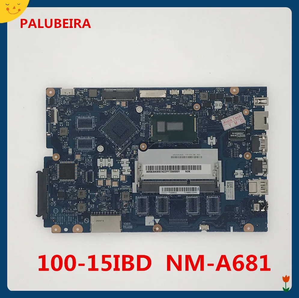 NM-A681 PALUBEIRA для lenovo Ideapad 100-15IBD 100 15IBD CG410/CG510 NM-A681 Материнская плата ноутбука с процессором