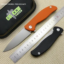 Green thorn hati 95 Flipper folding knife bearing D2 blade G10 Steel handle outdoor camping hunting pocket fruit knife EDC tools