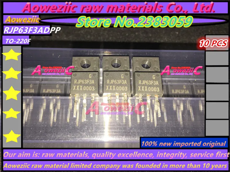 

Aoweziic 100% new imported original RJP63F3ADPP RJP63F3A RJP63F3 TO-220F LCD plasma tube