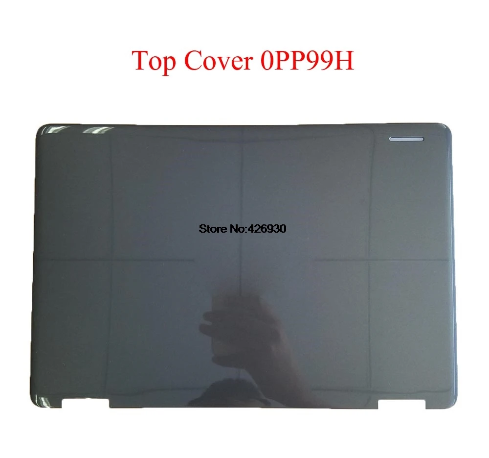 Laptop LCD Top Cover For DELL For Chromebook 11 3189 0PP99H PP99H 0WWP4T WWP4T 00YFYX 0YFYX 0YK5CX YK5CX back cover New Original Laptop LCD Top Cover For DELL For Chromebook 11 3189 0PP99H PP99H 0WWP4T WWP4T 00YFYX 0YFYX 0YK5CX YK5CX back cover New Original