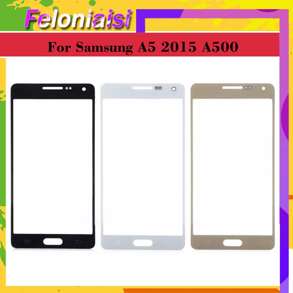

10Pcs/lot For Samsung Galaxy A5 2015 A500 A500F A500FU A500M A500Y A500FQ Touch Screen Front Glass Panel TouchScreen Outer Lens