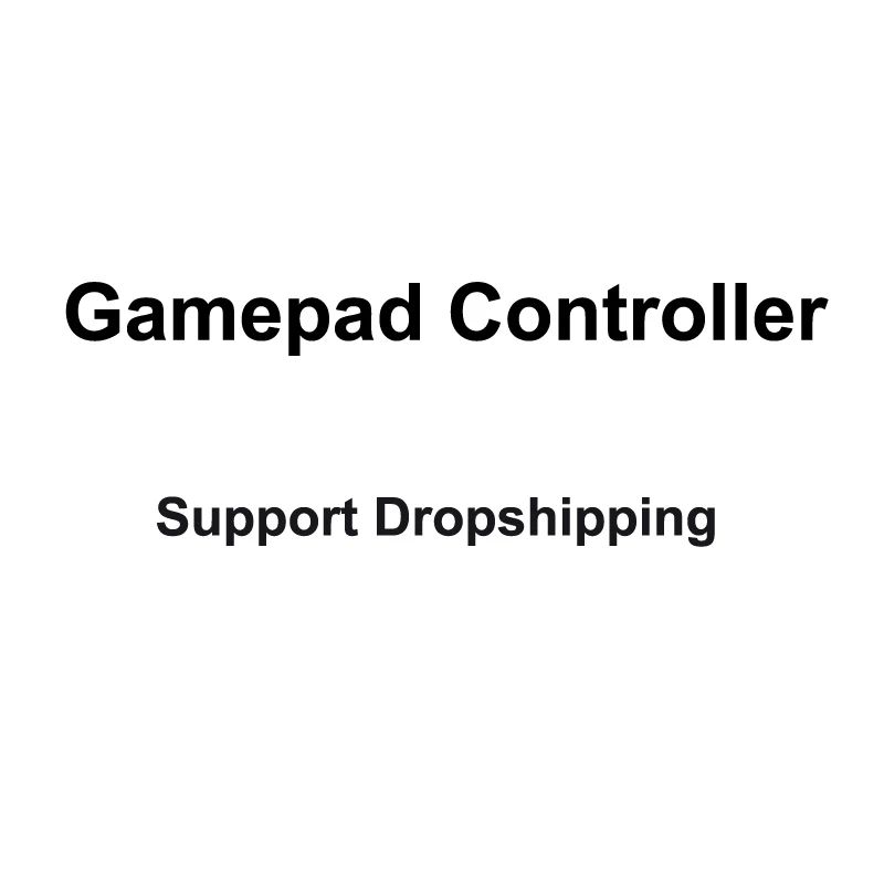 

Hot Sell Gamepad Controller Support Dropshipping