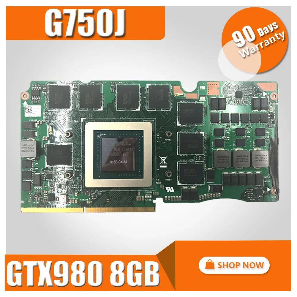 

G750J Video Card REV2.0 GTX980 8G For ASUS G750J G750JY G750JYA G750JYA-MXM Laptop motherboard G750J VGA CARD Graphic Video Card