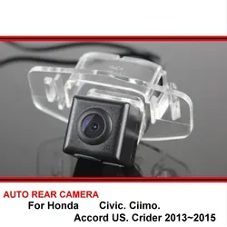 Для Honda Civic Ciimo соглашения нам Crider 2013 ~ 2015 HD CCD Автостоянка обратный заднего вида резервного копирования заднего вида Камера ночное видение Sony