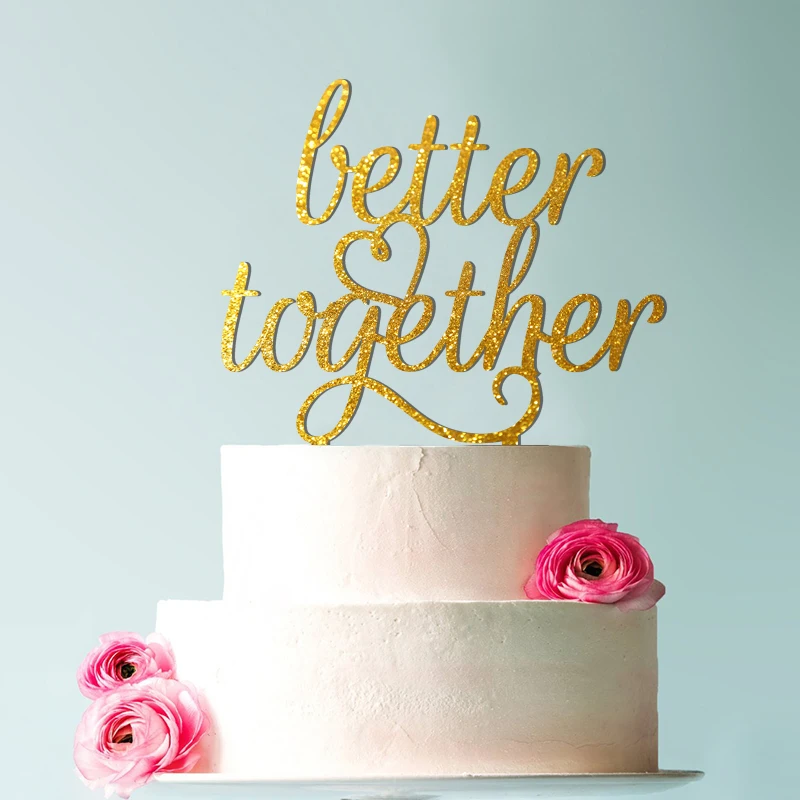 

Better Together Wedding Cake Topper, Script Better Together Wedding Cake Topper, Elegant Better Together Cake Topper
