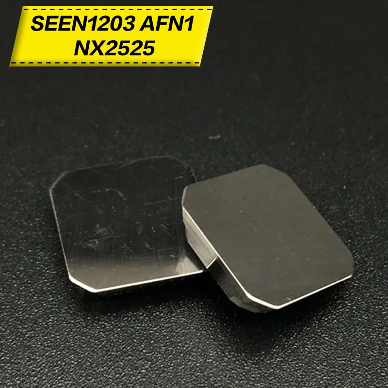 

10PCS SEEN1203 AFN1 NX2525 Cermet Grade carbide inserts milling tools Turned Blades Tips boring CNC metal lathe cutter tools