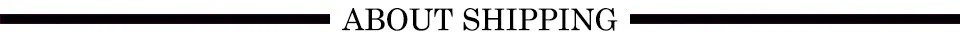 ABOUT SHIPPING