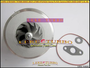 

Turbo Cartridge CHRA Core GTB1649V 757886 757886-5005S 28231-27460 Turbocharger For HYUNDAI Santa Fe 07 For KIA Carens D4EA 2.0L