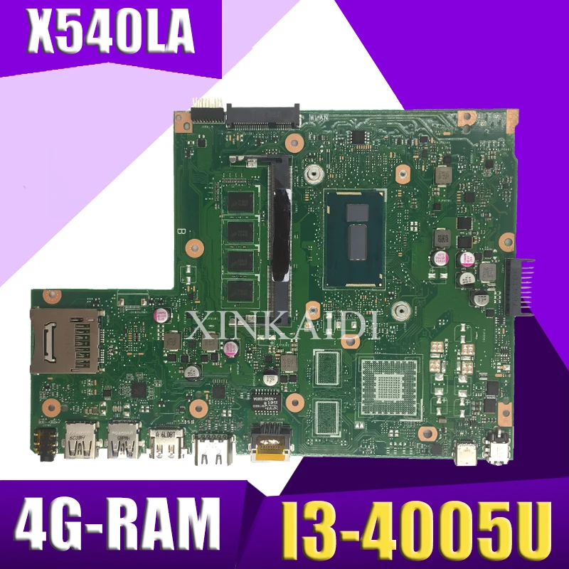 Xinkaidi X540LA Laptop Moederbord Voor Asus X540LJ X540L F540L X540 Test Originele Moederbord 4G-RAM I3-4005U Xinkaidi X540LA Laptop Moederbord Voor Asus X540LJ X540L F540L X540 Test Originele Moederbord 4G-RAM I3-4005U