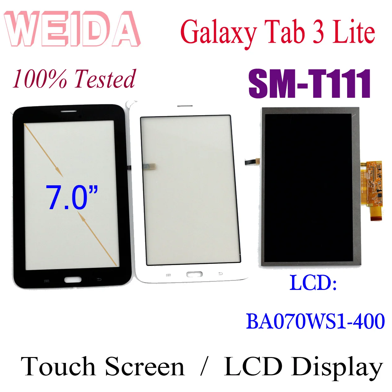 

WEIDA LCD Replacment 7" For Samsung GALAXY Tab 3 Lite 3G SM-T111 LCD Display Touch Screen Separately LCD BA070WS1-400