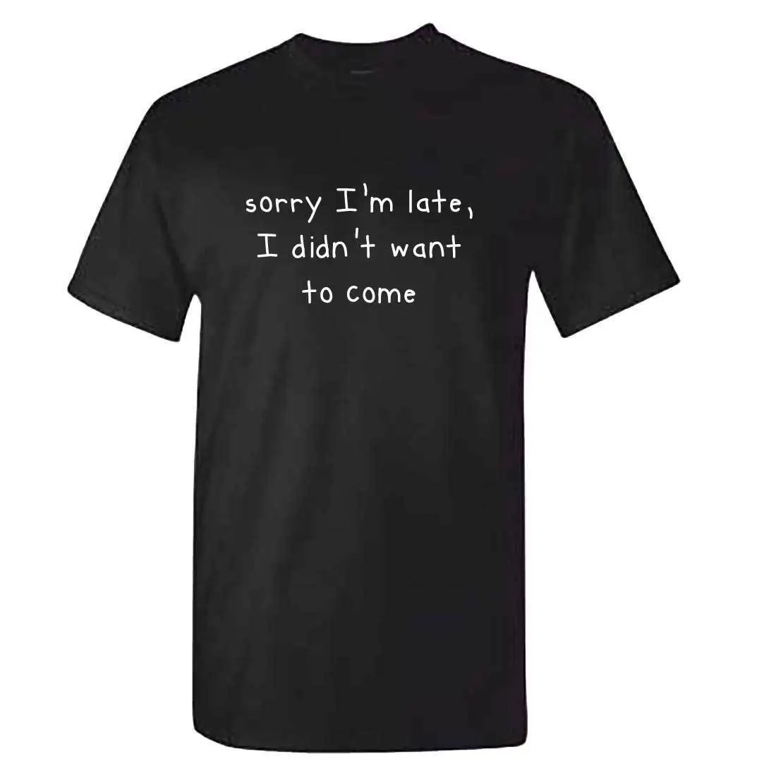 Unisex Sorry Im Late I Didnt Want To Coming T Shirt-Смешная анти-соцловая Интроверт Бесплатная доставка