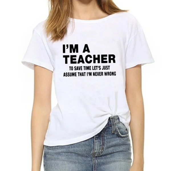 

I am a teacher funny women fashion slogan grunge tumblr party hipster street style gift tees summer casual aesthetic tees tops