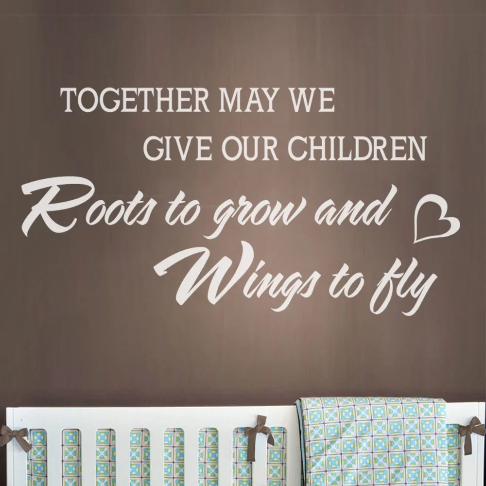 Kids Wall Decal May We Give Our Children Roots to Grow and Wings to Fly