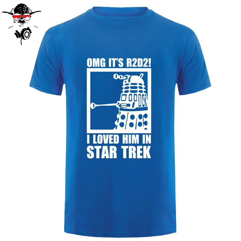 Новая летняя забавная футболка OMG It's R2D2 далек Звездные войны Dr Who Trek хлопковая футболка для мужчин - Цвет: 5