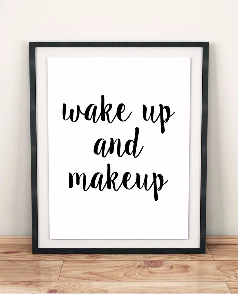 

New arrival Wake Up and Make Up Quotes Canvas Art print Art wall Posters Wall Art Oil Paintings for Living Room NO FRAME